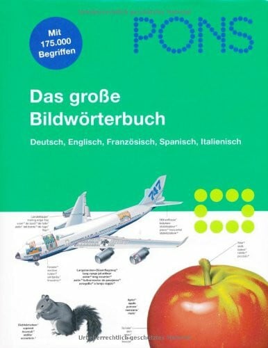 Ariane Archambault PONS Das groÃe Bildwörterbuch Deutsch, Englisch, Französisch, Spanisch, Italienisch. 35.000 Stichwörter in jeder Sprache