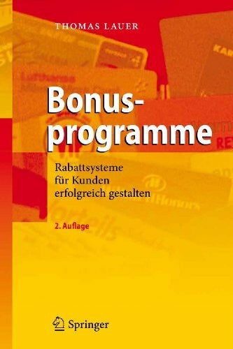 Lauer, Thomas Bonusprogramme: Rabattsysteme für Kunden erfolgreich gestalten