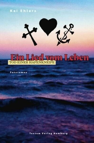 Ehlers, Kai Ein Lied vom Leben.: Tod einer Hafenkneipe