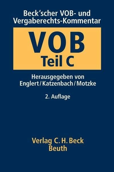 Motzke, G. VOB Teil C: Allgemeine Technische Vertragsbedingungen für Bauleistungen (ATV) Beck'scher VOB-Kommentar (Beuth Kommentar)