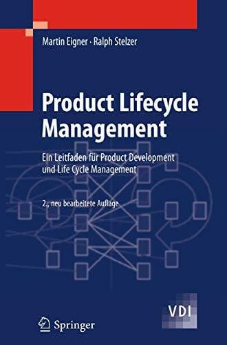 Stelzer, Ralph Product Lifecycle Management: Ein Leitfaden für Product Development und Life Cycle Management (VDI-Buch)