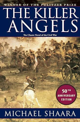 Shaara, Michael The Killer Angels: The Classic Novel of the Civil War (Civil War Trilogy, Band 2)