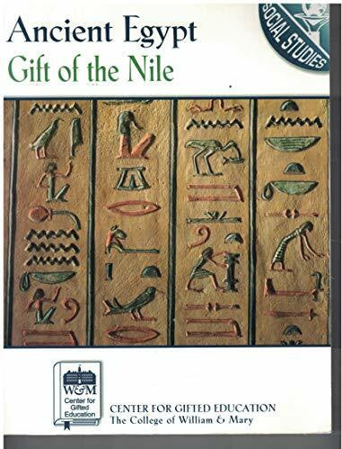 Center for Gifted Education Ancient Egypt: Gift of the Nile : Grades 2-3