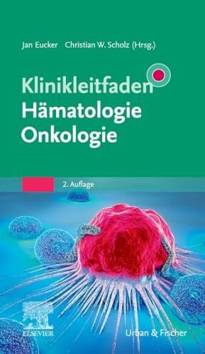 Scholz, Christian W. Klinikleitfaden Hämatologie Onkologie