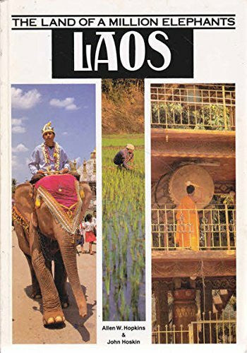 Allen W. Hopkins LAOS: The Land of a Million Elephants