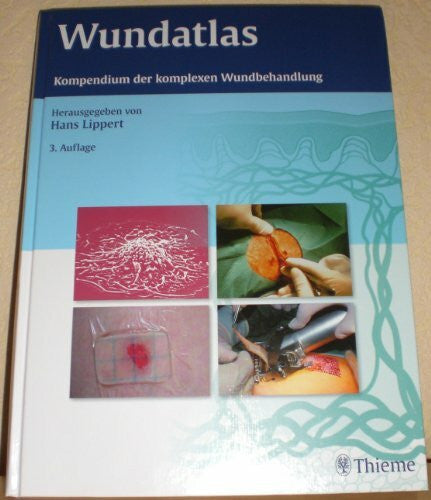 Bieler, Dan Wundatlas: Kompendium der komplexen Wundbehandlung
