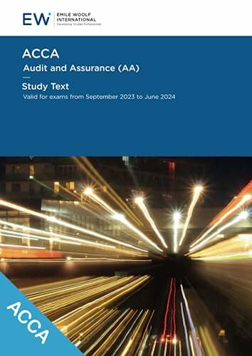 Emile Woolf International ACCA - Audit and Assurance (AA) Study Text - 2022-23 (ACCA - 2023-24)