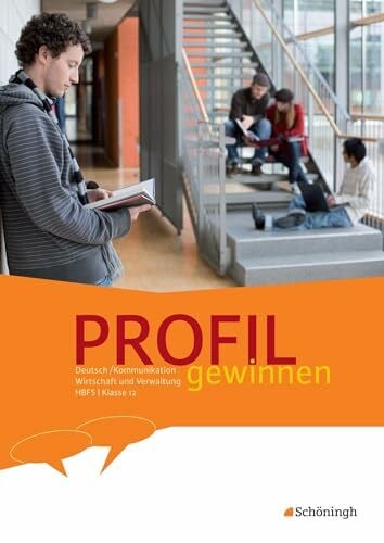 Wilken, Jürgen PROFIL gewinnen - Deutsch/Kommunikation - Wirtschaft und Verwaltung - HBFS: Schülerheft 12
