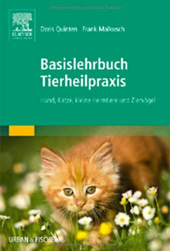 Malkusch, Frank Basislehrbuch Tierheilpraxis: Hund, Katze, kleine Heimtiere und Ziervögel