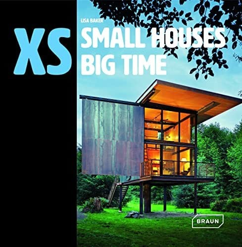 Baker, Lisa XS - small houses big time