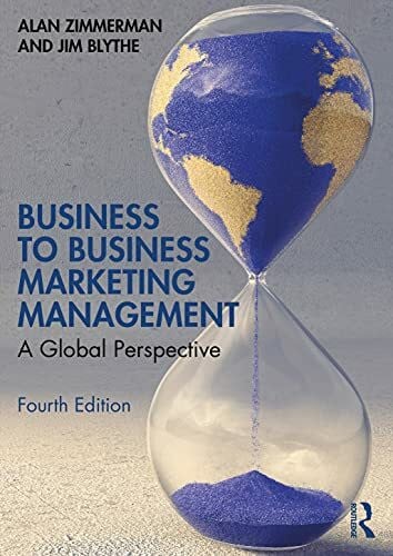 Blythe, Jim Business to Business Marketing Management: A Global Perspective