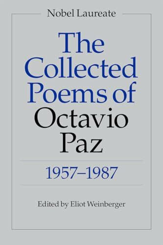 Blackburn, Paul The Collected Poems of Octavio Paz, 1957-1987: Bilingual Edition
