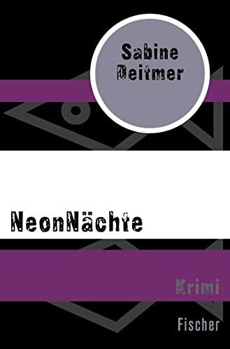 Deitmer, Sabine NeonNächte: Krimi (Beate Stein ermittelt, Band 3)