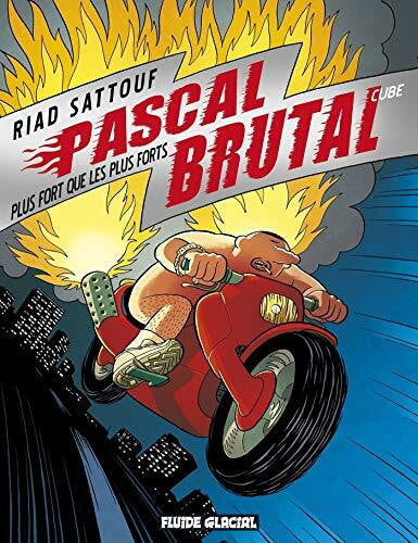 Sattouf, Riad Pascal Brutal - Tome 03 - Plus fort que les forts