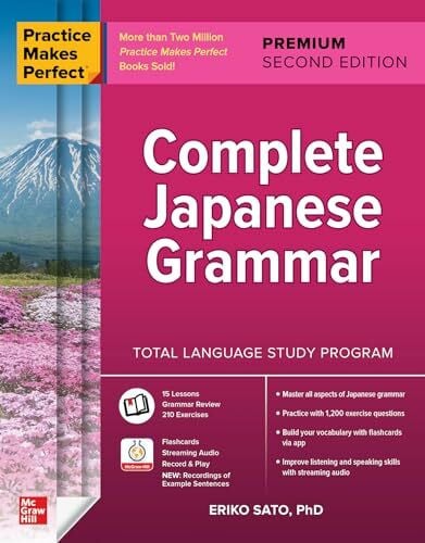 SATO Practice Makes Perfect: Complete Japanese Grammar, Premium Second Edition