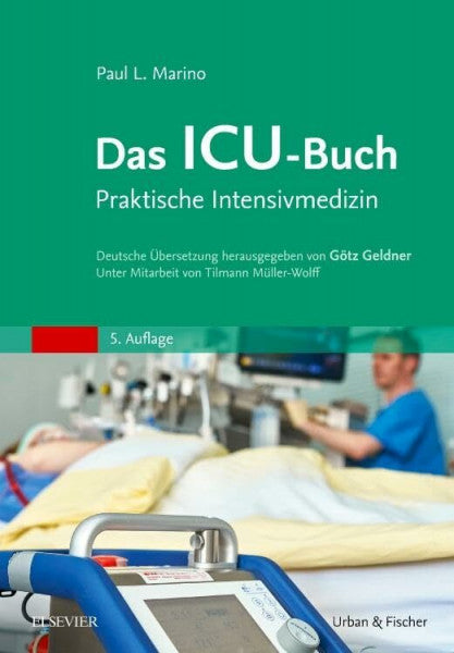 Beifuss, Karin Das ICU-Buch: Praktische Intensivmedizin