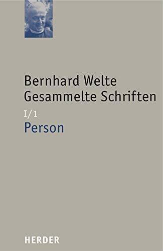 Bohlen, Stephanie Gesammelte Schriften: Person (I/1) (Bernhard Welte Gesammelte Schriften)