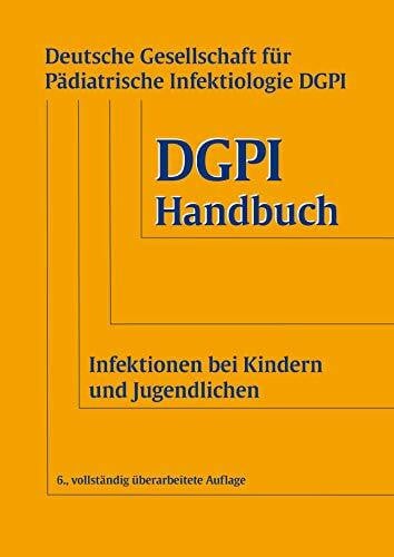 Borte, Michael DGPI Handbuch: Infektionen bei Kindern und Jugendlichen
