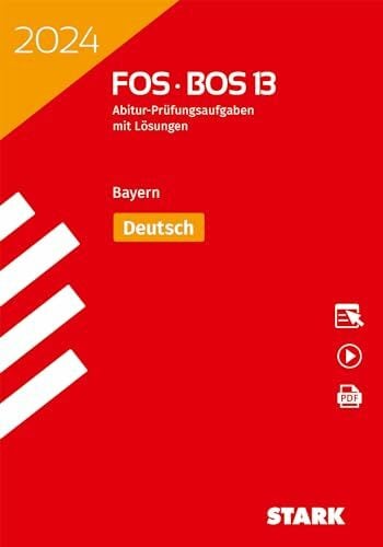 STARK Abiturprüfung FOS/BOS Bayern 2024 - Deutsch 13. Klasse (Abitur-Prüfungen)