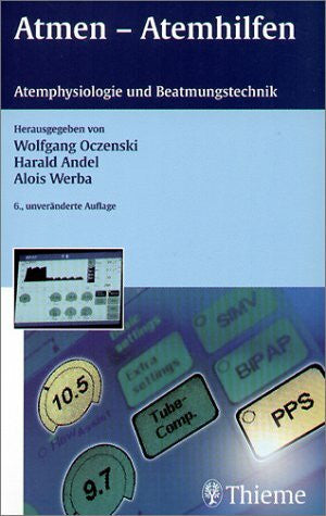 Andel, Harald Atmen - Atemhilfen. Atemphysiologie und Beatmungstechnik
