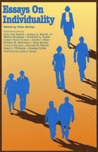 Morley, Felix Essays on Individuality