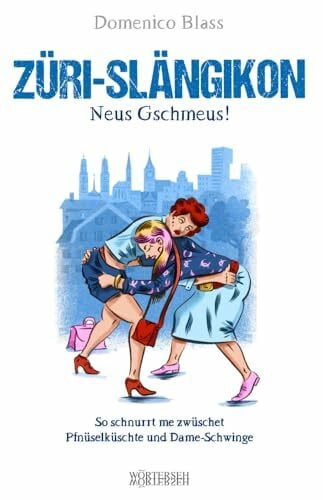 Caprez, Andrea Züri-Slängikon: Neus Gschmeus!