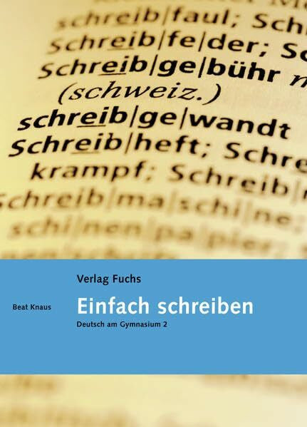 Knaus, Beat Einfach schreiben: Deutsch am Gymnasium 2