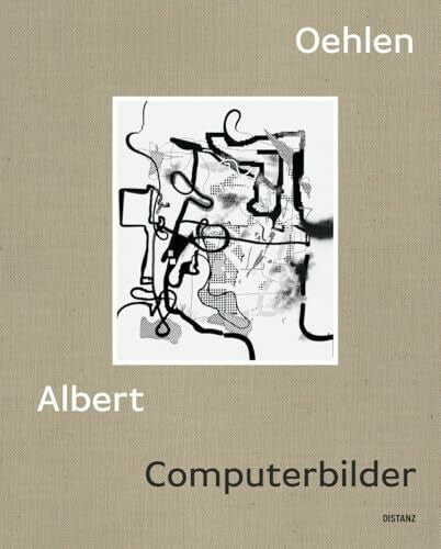 Alexander Klar / Hamburger Kunsthalle Computerbilder: Albert Oehlen