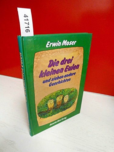 Moser, Erwin Die drei kleinen Eulen