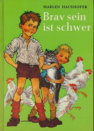 Haushofer, Marlen Brav sein ist schwer! (Österreichische Jugendbuch-Bibliothek)