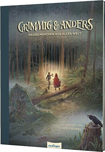 Plumbe, Scott Grimmig & Anders: Gruselmärchen aus aller Welt
