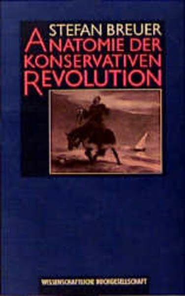 Breuer, Stefan Anatomie der konservativen Revolution