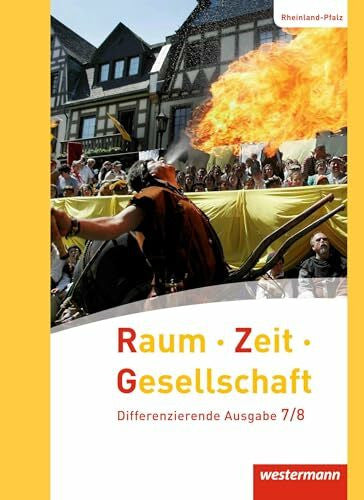 Pfeiffer, Jörg Raum - Zeit - Gesellschaft - Ausgabe 2016 für Rheinland-Pfalz: Schulbuch 7/8