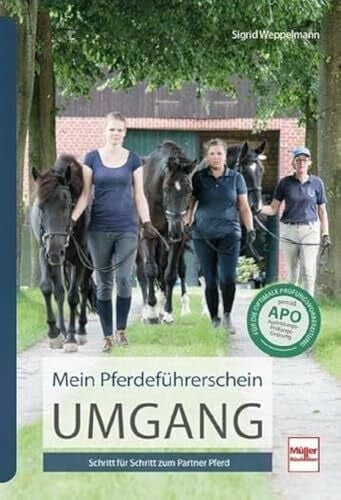 Weppelmann, Sigrid Mein Pferdeführerschein Umgang: Schritt für Schritt zum Partner Pferd