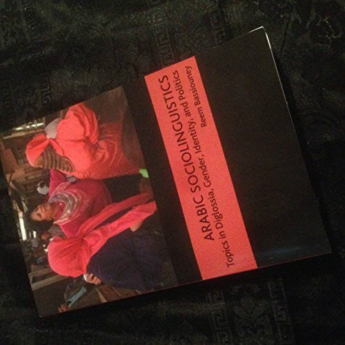 Bassiouney, Reem Arabic Sociolinguistics