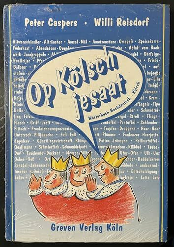 Reisdorf, Willi Op Kölsch jesaat (Wörterbuch Hochdeutsch - Kölsch)