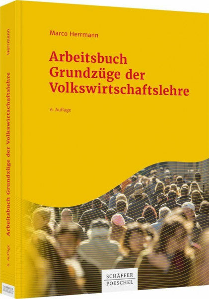 Herrmann, Marco Arbeitsbuch Grundzüge der Volkswirtschaftslehre