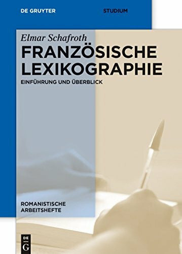 Schafroth, Elmar Französische Lexikographie: Einführung und Überblick (Romanistische Arbeitshefte, 57, Band 57)