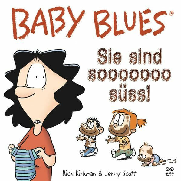 Scott, Jerry Baby Blues 11: Sie sind sooooooo süß?