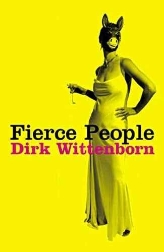 Wittenborn, Dirk Fierce People