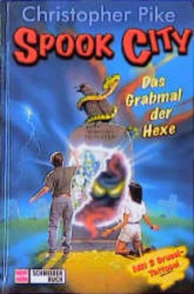 Czernich, Luzia Spook City, Bd.7, Das Grabmal der Hexe