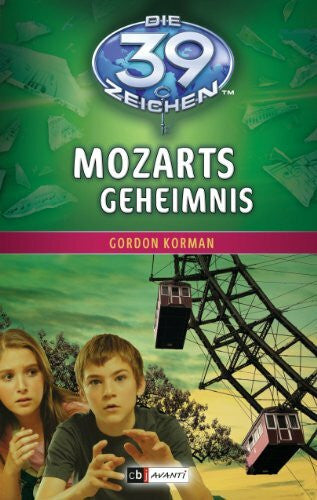 Korman, Gordon Die 39 Zeichen - Mozarts Geheimnis: Band 2