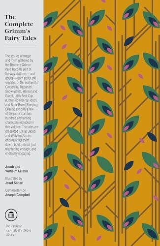 Brothers Grimm The Complete Grimm's Fairy Tales (The Pantheon Fairy Tale and Folklore Library)