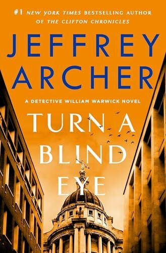 Archer, Jeffrey Turn a Blind Eye (William Warwick: Thorndike Press Large Print Core, 3)