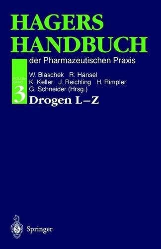 Rimpler, Horst Hagers Handbuch der Pharmazeutischen Praxis: Drogen L - Z