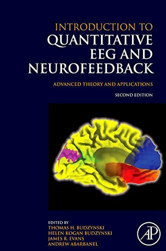 Abarbanel, Andrew Introduction to Quantitative EEG and Neurofeedback: Advanced Theory and Applications