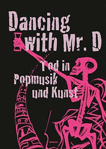 Günthner, Susanne Dancing with Mr. D. Tod in Popmusik und Kunst