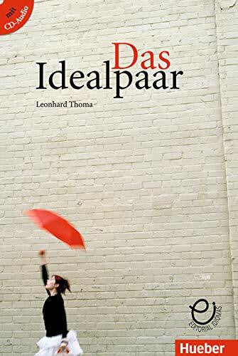 Thoma, Leonhard Das Idealpaar: Deutsch als Fremdsprache / Buch mit Audio-CD (Erzählungen)