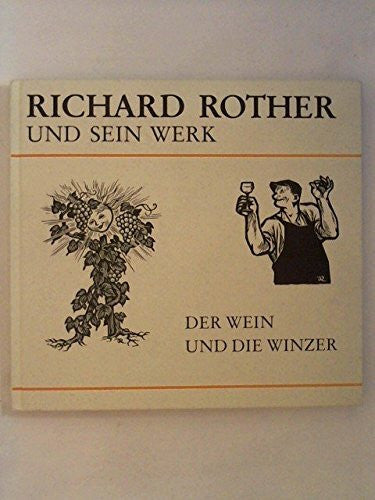 Otremba, Heinz Richard Rother und sein Werk / Der Wein und die Winzer