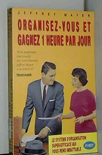 Organisez-vous et gagnez une heure par jour